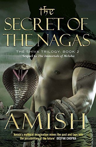 The Secret of the Nagas -  Amish Tripathi